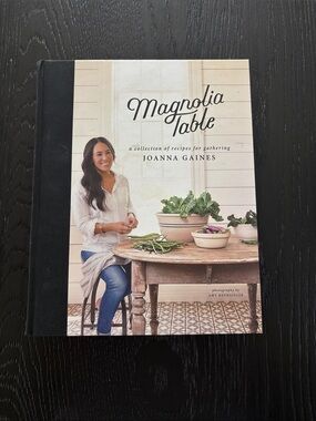 Magnolia Table Cookbook by Joanna Gaines